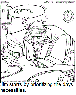 Jim Early Morning Priorities.